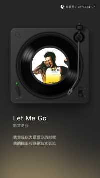 《Let  Me Go》🎙️