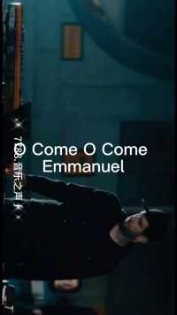 太震撼了O Come O Come Emmanuel#每日推荐音乐 #越听越上头