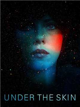 斯嘉丽·约翰逊领衔主演科幻恐怖电影《皮囊之下》高清1080P，英语中英双字。