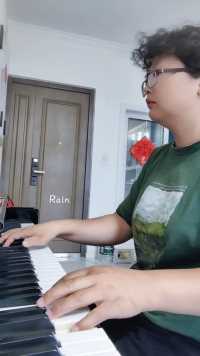 Rain 钢琴 但盼风雨来，能留你在此地。